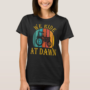 We Ride At Dawn Lawnmower Vintage Retro Lawn Mowin T-Shirt