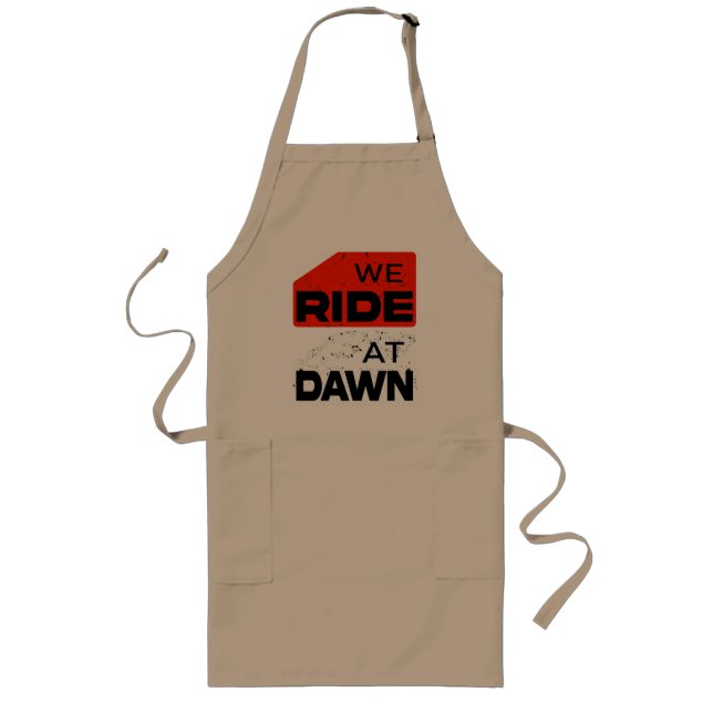 We Ride at Dawn T-Shirt – Adventure Biker  Long Apron (Front)