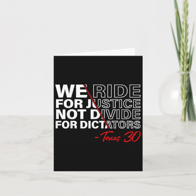 We Ride For Justice Not Divide For Dictator  Card (Front)