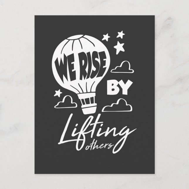 We Rise By Lifting Others Hot Air Balloon Postcard (Front)