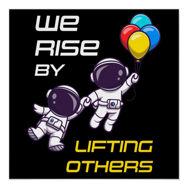 We Rise By Lifting Others – Motivational Christian Poster (Front)