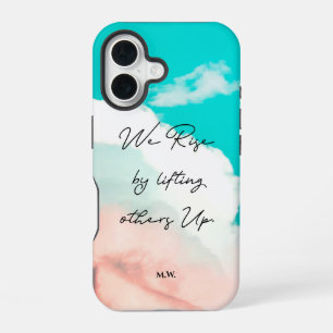 We rise by lifting others up quote Custom monogram iPhone 16 Case