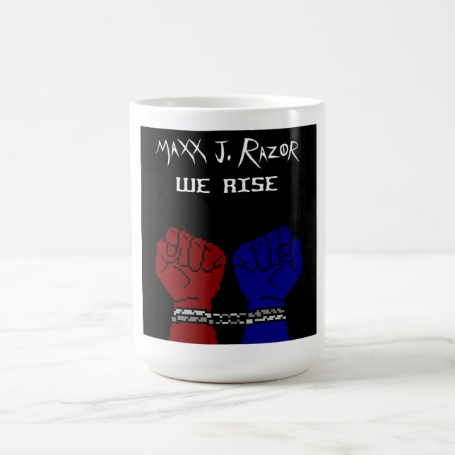 We Rise by Maxx J. Razor coffee mug (Center)