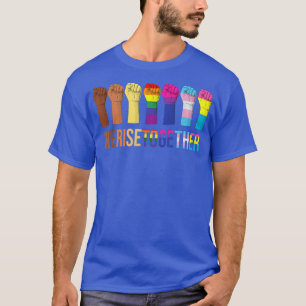 We Rise Together Black LGBT Gay Pride Support LGBT T-Shirt