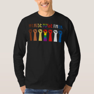 We Rise Together Equality Social Justice T-Shirt
