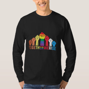 We Rise Together Equality T-Shirt
