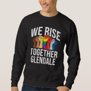 We Rise Together Glendale Lgbtq Arizona Pride Mont Sweatshirt