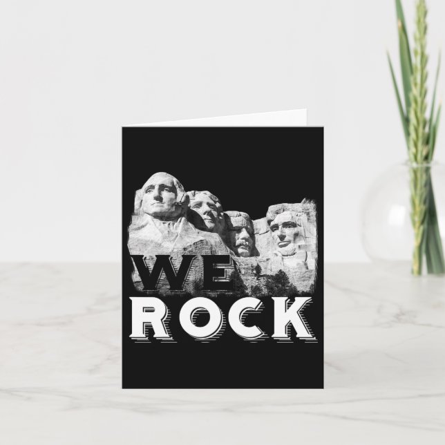 We Rock Mount Rushmore Presidents Sculpture Funny  Card (Front)