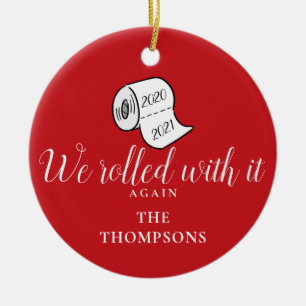 We Rolled With It Again Funny Christmas Holiday Ceramic Tree Decoration