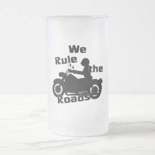 We Rule the Roads Biker 16 oz Frosted Glass Mug