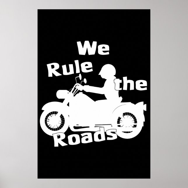 We Rule the Roads (Biker) Dark Poster (Front)