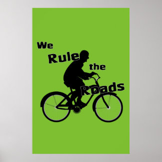 We Rule the Roads (Cyclist) Poster