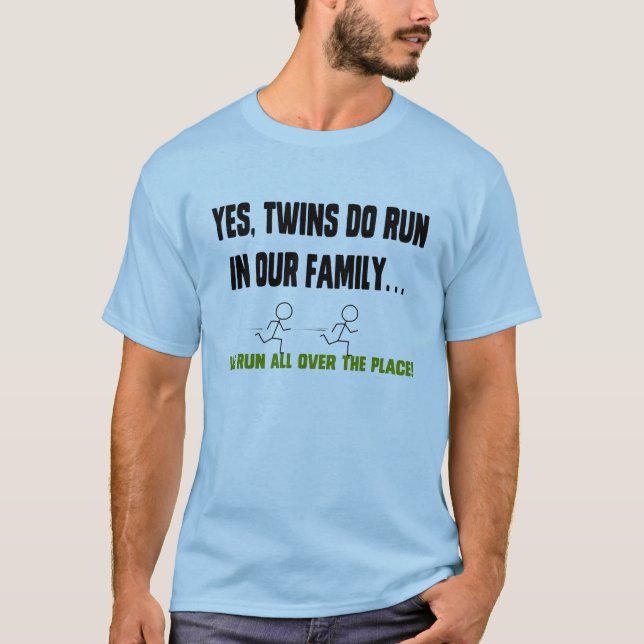 We Run All Over The Place! T-Shirt (Front)