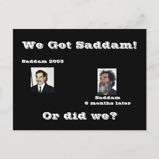 We Saddam! or did we? Postcard (Front)