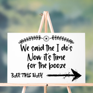 We Said the I'Do's Now Time for the Booze Wedding Acrylic Sign
