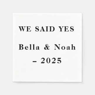 We Said Yes Custom Napkins – Engagement Party 2025