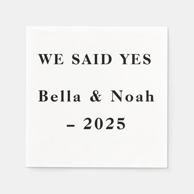 We Said Yes Custom Napkins – Engagement Party 2025 (Front)