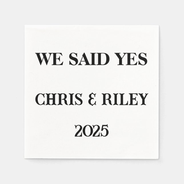 We Said Yes Custom Napkins – Engagement Party 2025 (Front)