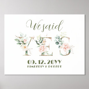 We Said Yes Floral Letter Foil Prints