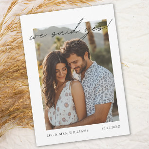 "We Said Yes" Modern Minimalist Photo Announcement