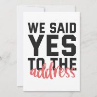 We Said Yes To The Address Funny Marriage Couple