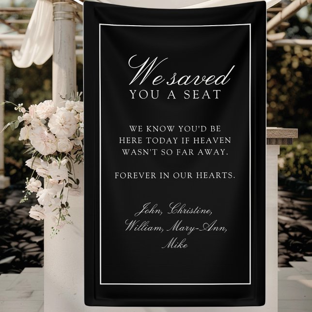 "We Saved You A Seat"  Black Wedding Banner ("We Saved You A Seat" Black White Wedding Banner)