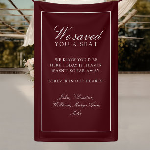 "We Saved You A Seat" Burgundy Wedding Banner