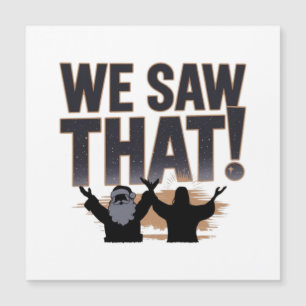 WE SAW THAT! Santa and Jesus Are Always Watching