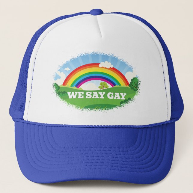 We Say Gay Pride Parade Rainbow Florida Trucker Hat (Front)