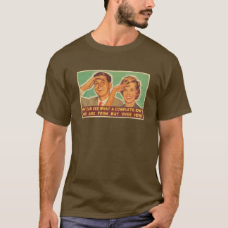 We See You're An Idiot T-Shirt