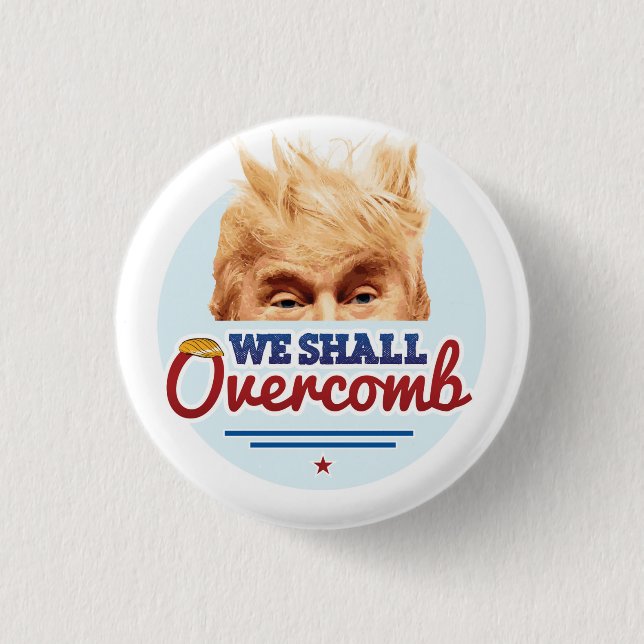 We Shall Overcomb Button Colossal (Front)