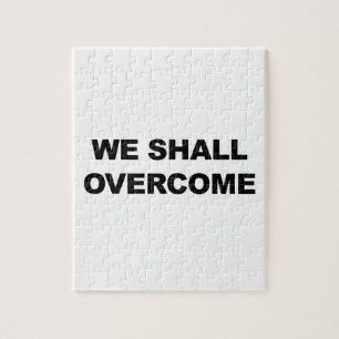 WE SHALL OVERCOME JIGSAW PUZZLE