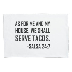 We Shall Serve Tacos Funny Pillowcase