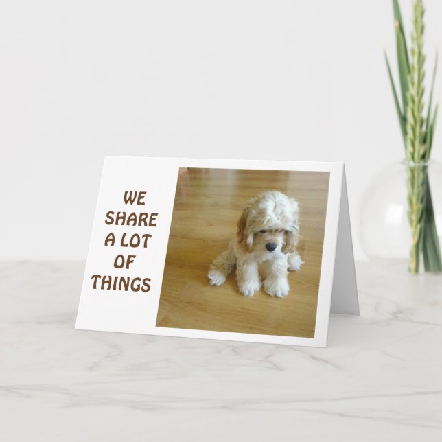 WE "SHARE" A LOT OF THINGS-OUR BIRTHDAY-THE "BEST" CARD (Front)