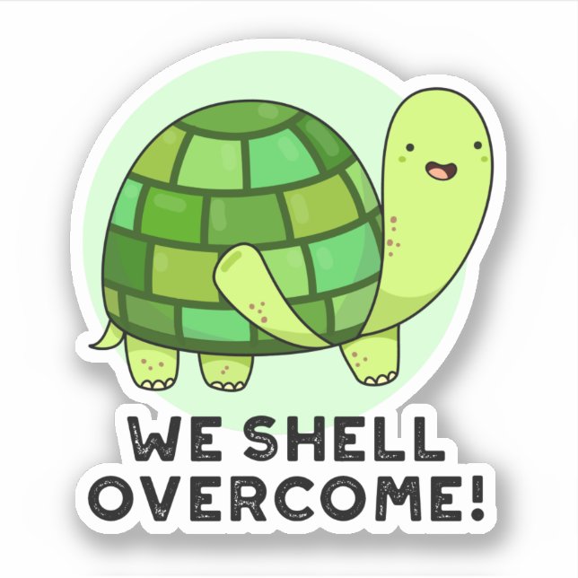 We Shell Overcome Funny Tortoise Pun (Front)