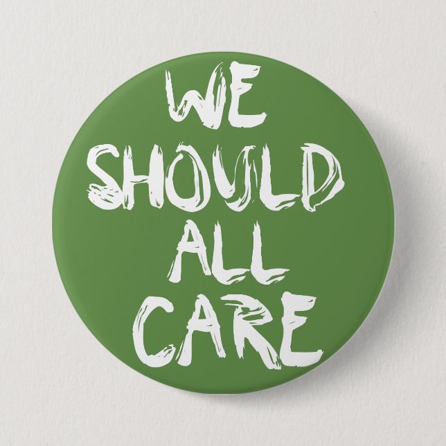 We should all care Button Melania I don't care (Front)