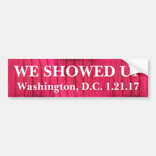We Showed Up Washington, D.C. Bumper Sticker (Front)