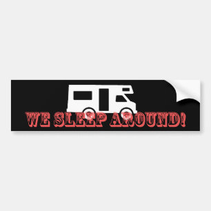 We Sleep Around! Bumper Sticker