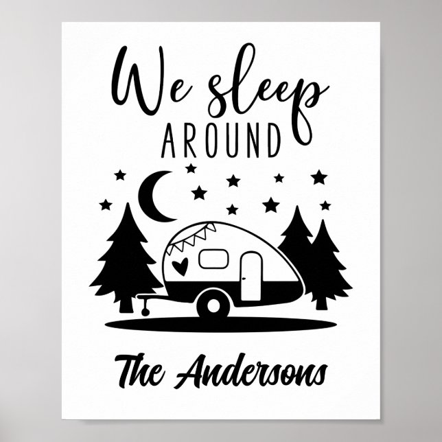We Sleep Around Funny Camping RV Poster (Front)