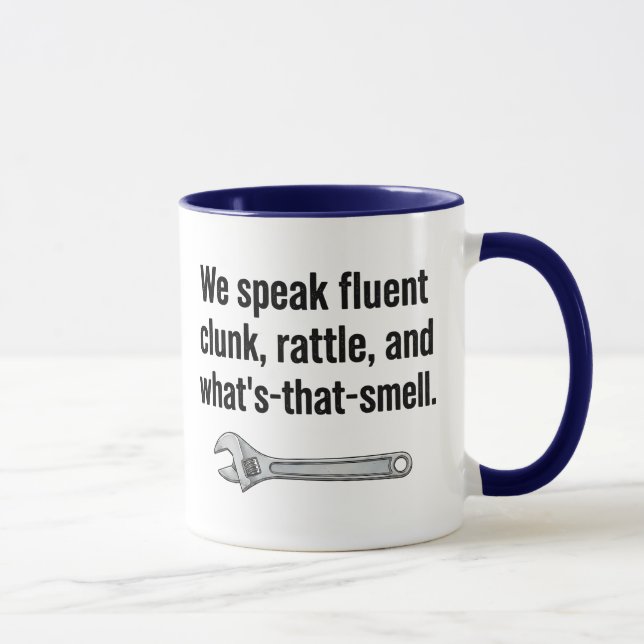 We Speak Fluent Clunk Rattle And What's That Smell Mug (Right)