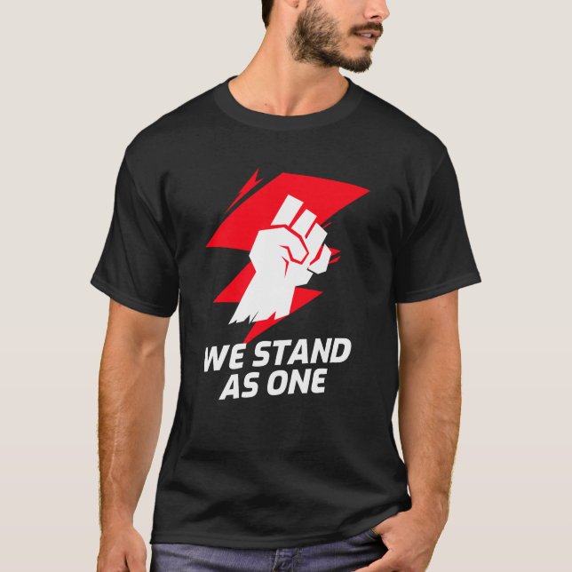We Stand As One T-Shirt (Front)