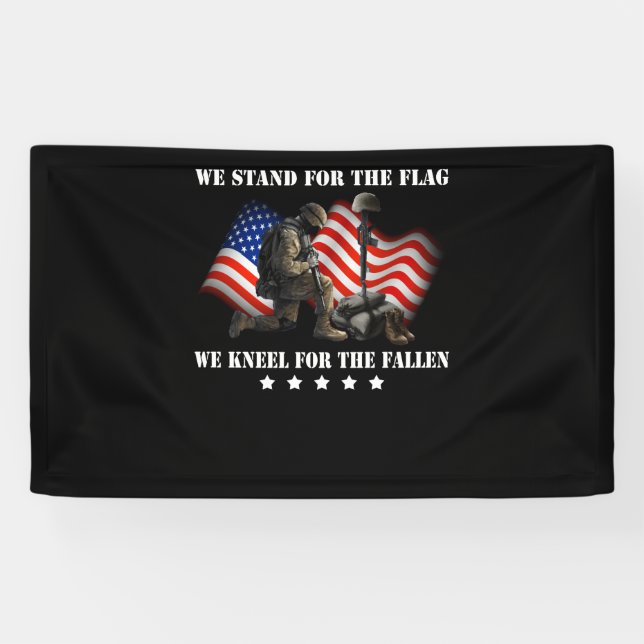 We Stand For the Flag We Kneel For The Fallen Banner (Horizontal)