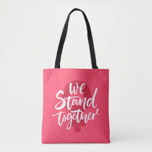 We Stand Together Tote Bag