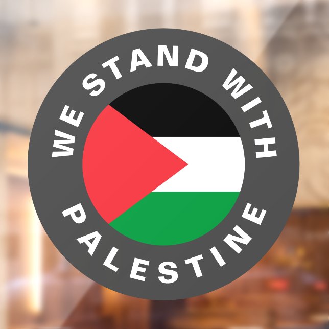 We Stand with Palestine custom text and flag Window Cling (Sheet 2)