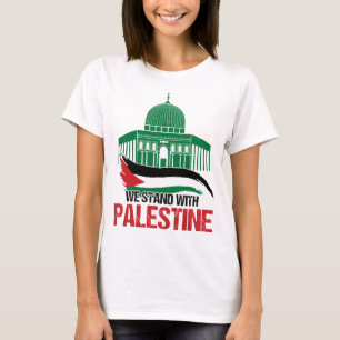 We Stand with Palestine T-Shirt