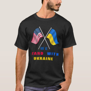 We Stand With Ukraine - USA Flag - Ukrainian Flag  T-Shirt