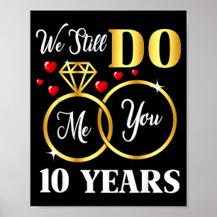 We Still 10 Marriage 10th Wedding Poster