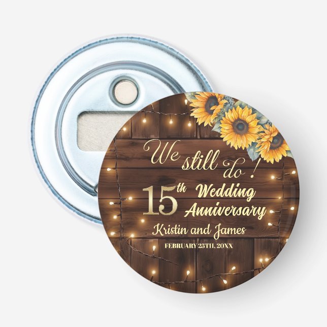 We Still Do 15th Wedding Anniversary String Lights Bottle Opener (Front)