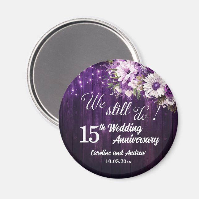 We Still Do 15th Wedding Anniversary String Lights Magnet (Front/Back)