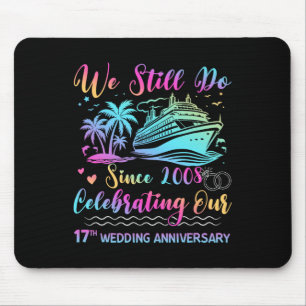We Still Do 17th Wedding Anniversary 17 Years Marr Mouse Mat